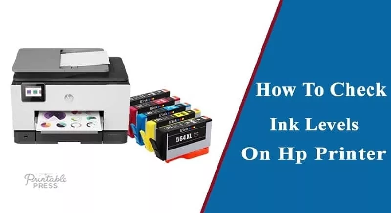 How To Check Ink Levels On Hp Printer