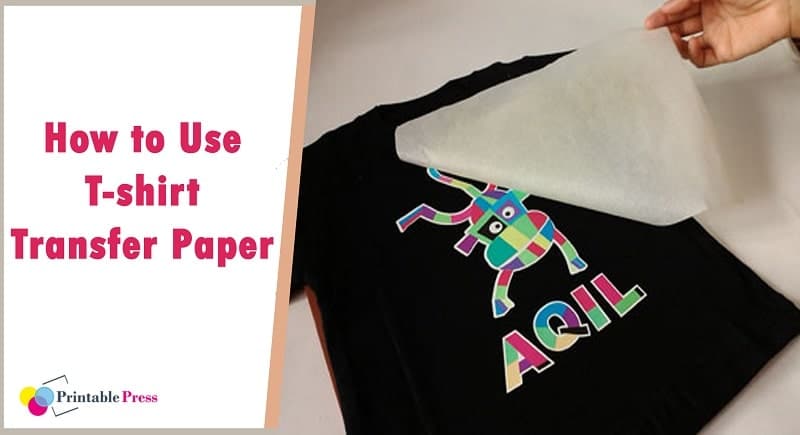 How to Use T-shirt Transfer Paper